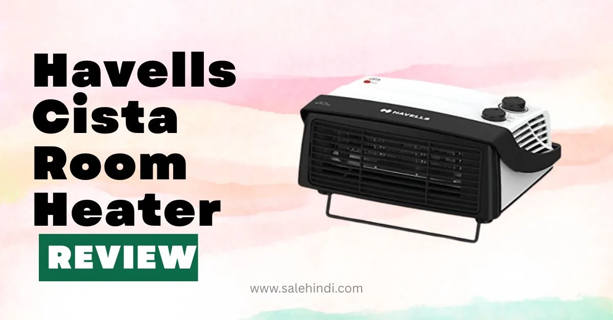 Havells Cista Room Heater Review